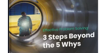 Effective Problem Solving: 3 Steps Beyond the 5 Whys