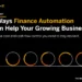 5 Ways Finance Automation Help Growing Business