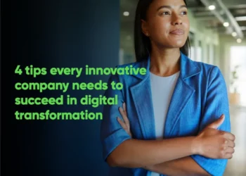 4 Tips Every Innovative Company Needs to Succeed in Digital Transformation