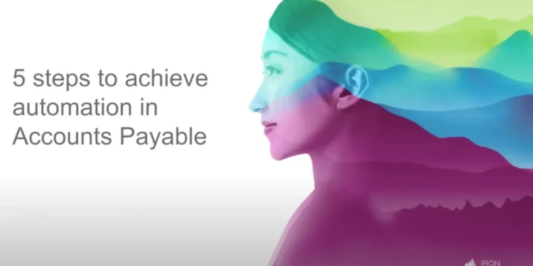 5 steps to achieve automation in Accounts Payable