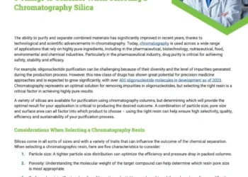 5 Things to Consider When Selecting a Chromatography Silica