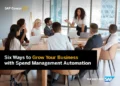 6 Ways to Grow Your Business – Spend Management Automation