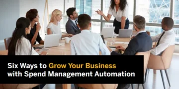 6 Ways to Grow Your Business – Spend Management Automation