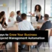 6 Ways to Grow Your Business – Spend Management Automation