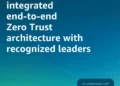 Deploy industry-leading solutions for end- to-end Zero Trust architecture