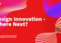 Design Innovation – Where Next?