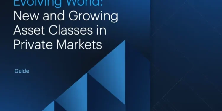 Embracing an Evolving World: New and Growing Asset Classes in Private Markets