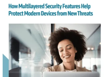 How Multilayered Security Features Help Protect Modern Devices from New Threats