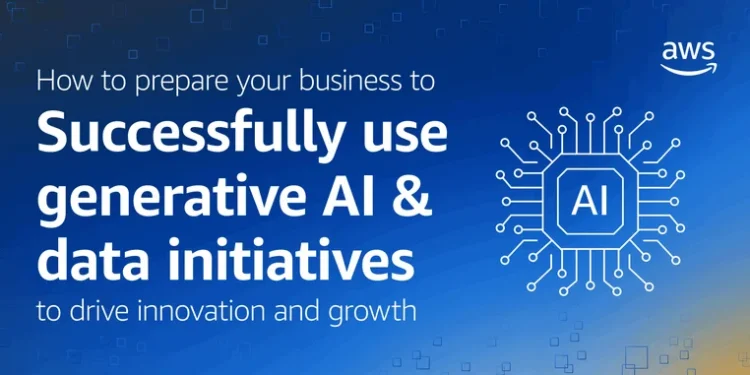 How to prepare your business to successfully use generative AI & data initiatives to drive innovation and growth