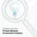 Insights into the Private Markets Investment Industry