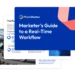 The Marketer’s Guide to a Real-Time Workflow