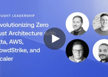 Revolutionizing Zero Trust Architecture with Okta, AWS, CrowdStrike, and Zscaler