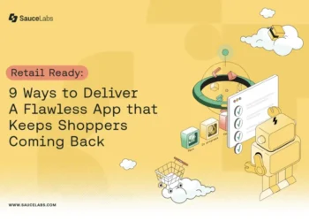 Retail Ready: 9 Ways to Deliver A Flawless App that Keeps Shoppers Coming Back