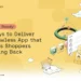 Retail Ready: 9 Ways to Deliver A Flawless App that Keeps Shoppers Coming Back