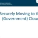 SANS Webinar: Securely Moving to the (Government) Cloud