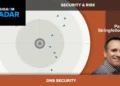 GigaOm Radar for DNS Security