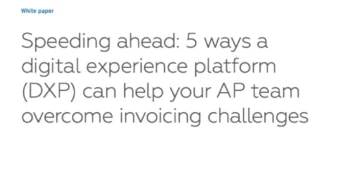 5 ways a digital experience platform can help your AP team overcome invoicing challenges