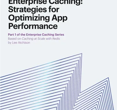 Supercharge App Performance With Enterprise Caching