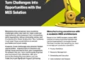 Turn challenges into opportunities with the MES Solution