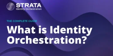Everything you need to know about Identity Orchestration