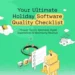Your Ultimate Holiday Software Quality Checklist