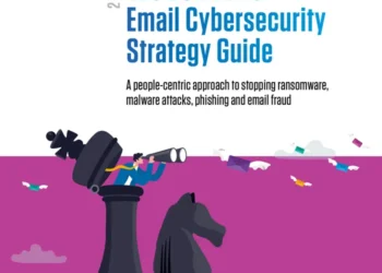 The Definitive Email Cybersecurity Strategy Guide – Protect Your People From Email Attacks and Threats
