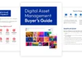 Digital Asset Management Buyer’s Guide