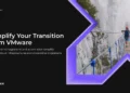 Simplify Your Transition from VMware