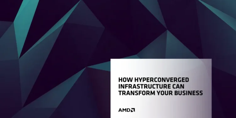 How Hyperconverged Infrastructure Can Transform Your Business