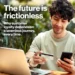 The future is frictionless