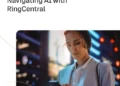Navigating AI with RingCentral