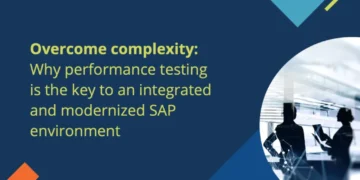 Overcome complexity: Why performance testing is the key to an integrated and modernized SAP environment