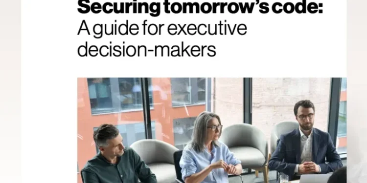 SECURING TOMORROW’S CODE: A GUIDE FOR EXECUTIVE DECISION-MAKERS