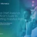 The Chief Analytics Officer’s Guide to Getting Analytics Right