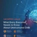 Untapped Value: What Every Executive Needs to Know About Unstructured Data